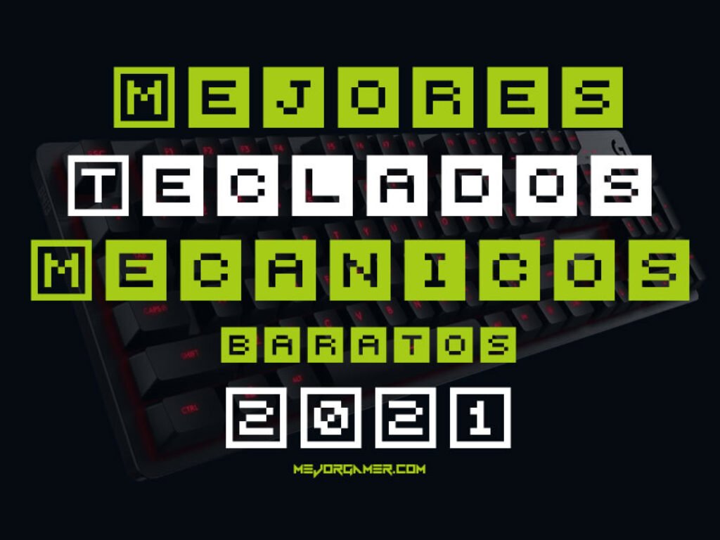 Mejores teclados gamer mecánicos baratos 2021