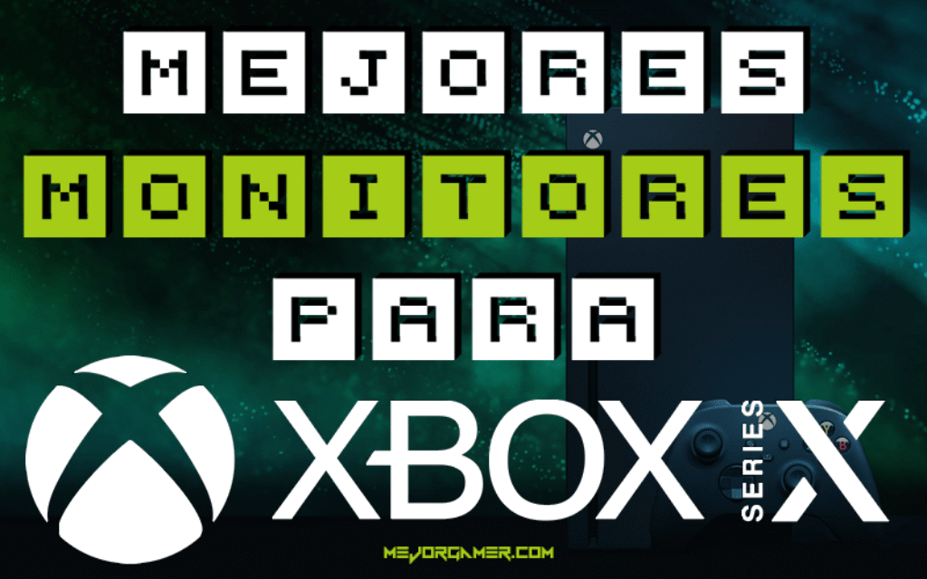 Mejores monitores para Xbox Series X