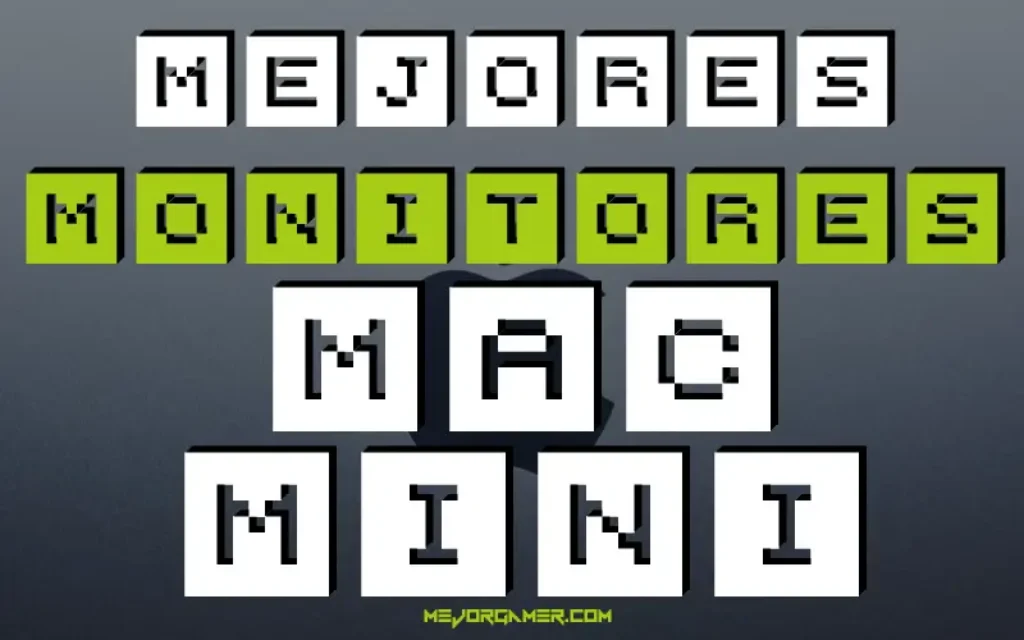 Mejores monitores para Mac Mini
